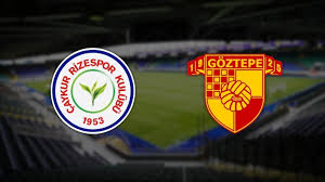 Ç.Rizespor  Göztepe maç biletleri satışta